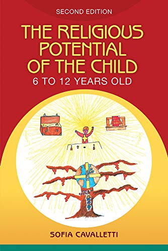 Beispielbild fr The Religious Potential of the Child 6 to 12 Years Old: A Description of an Experience zum Verkauf von GF Books, Inc.