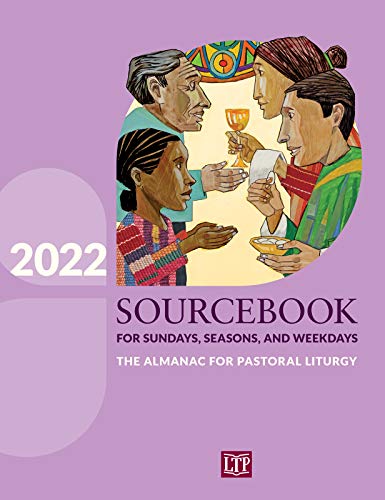 Beispielbild fr Sourcebook for Sundays, Seasons, and Weekdays 2022: The Almanac for Pastoral Liturgy zum Verkauf von BooksRun