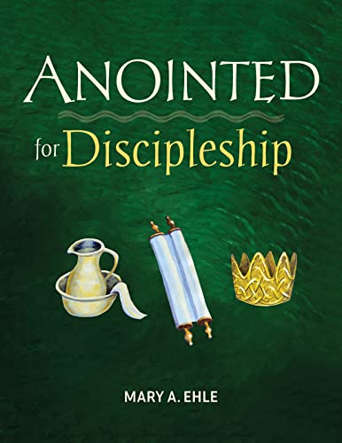 Stock image for Anointed for Discipleship: The Meaning of Baptism for Our Christian Life for sale by GF Books, Inc.