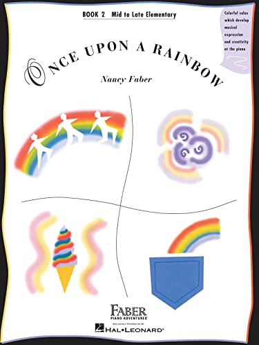 9781616771041: Once upon a rainbow - book 2 piano: Mid to Late Elementary Original Compositions
