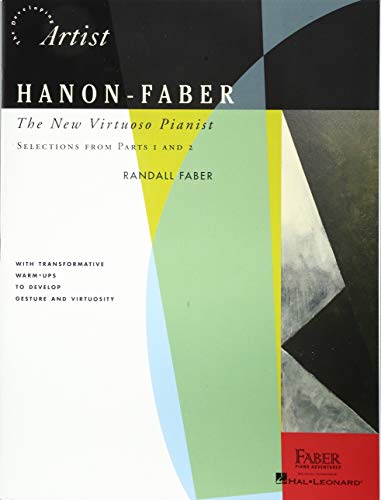 Imagen de archivo de Hanon-Faber the New Virtuoso Pianist Selections: Parts 1 &amp; 2 a la venta por Blackwell's