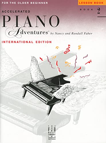 Beispielbild fr Accelerated Piano Adventures For The Older Beginner, Lesson Book 2, International Edition (Faber Piano Adventures) zum Verkauf von Ergodebooks