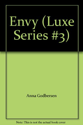 9781616792701: Envy (Luxe Series #3)