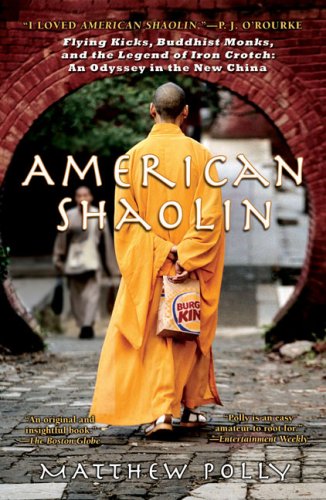 9781616798956: American Shaolin: Flying Kicks, Buddhist Monks, and the Legend of Iron Crotch: An Odyssey in theNew China