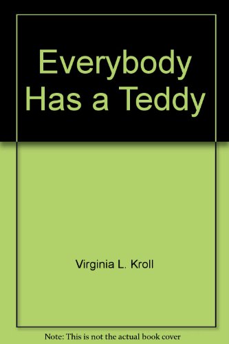 Imagen de archivo de Everybody Has a Teddy a la venta por Irish Booksellers