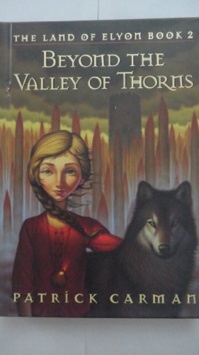 9781616805432: Beyond the Valley of Thorns (The Land of Elyon Series #2)