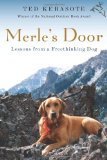 9781616826659: Merle's Door Lessons From a Freethinking Dog Kerasote Ted