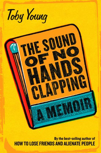 9781616842888: The Sound of No Hands Clapping: A Memoir [Hardcover] by Young, Toby