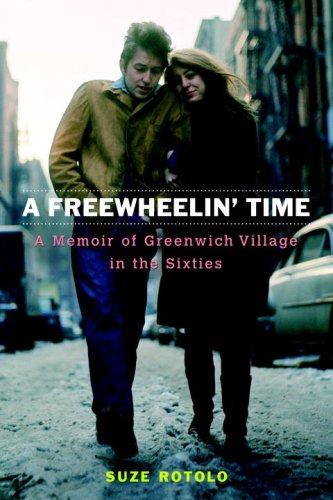 9781616877064: A Freewheelin' Time: A Memoir of Greenwich Village in the Sixties [Hardcover] by