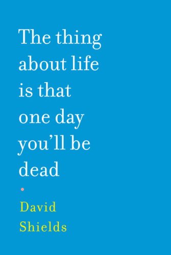 9781616880385: The Thing About Life Is That One Day You'll Be Dead