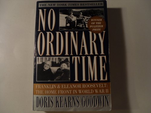 Beispielbild fr No Ordinary Time: Franklin and Eleanor Roosevelt: The Home Front in World War II zum Verkauf von SecondSale