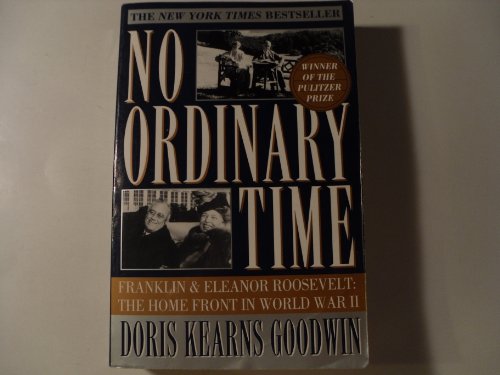 9781616881979: No Ordinary Time: Franklin and Eleanor Roosevelt: The Home Front in World War II