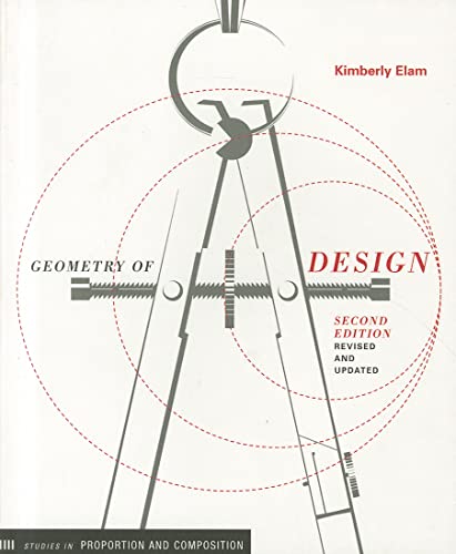 Geometry of Design 2nd Ed: Studies in Proportion and Composition