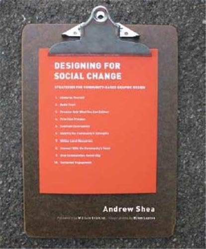 Designing For Social Change: Strategies for Community-Based Graphic Design (Design Briefs)