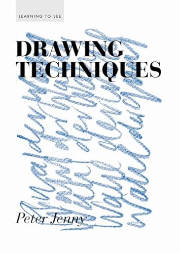 9781616890544: Drawing Techniques: (Learning to see Series)