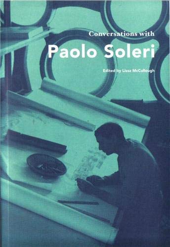 Stock image for Conversations with Paolo Soleri (Conversations with Students) for sale by Zoom Books Company