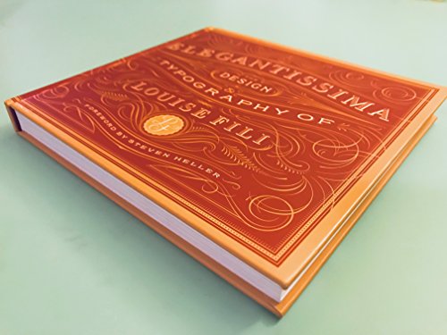 Elegantissima: The Design and Typography of Louise Fili (9781616890971) by Fili, Louise