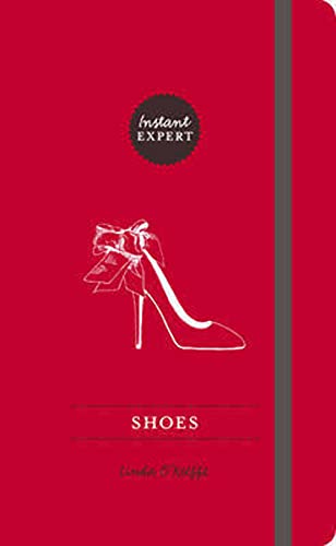 Stock image for Shoes : Instant Expert for sale by Better World Books: West