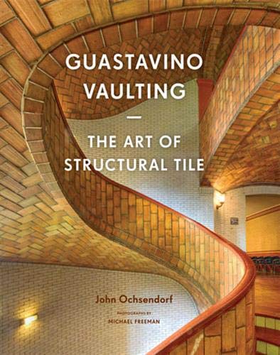 Imagen de archivo de Guastavino Vaulting: The Art of Structural Tile a la venta por Shaker Mill Books