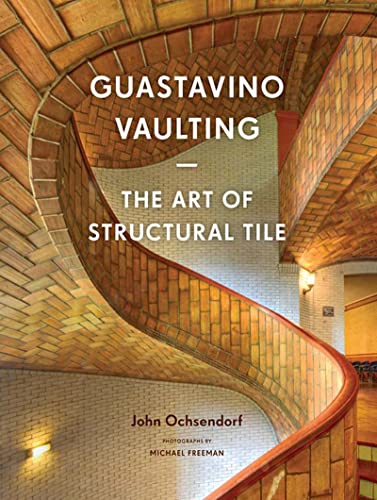 9781616892449: Guastavino Vaulting /anglais: The Art of Structural Tile