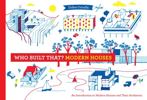 Beispielbild fr Who Built That? Modern Houses: An Introduction to Modern Houses and Their Architects zum Verkauf von HPB-Emerald