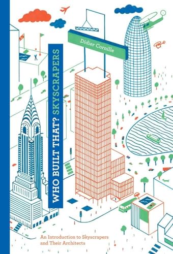 9781616892708: Who Built That? Skyscrapers: An Introduction to Skyscrapers and Their Architects