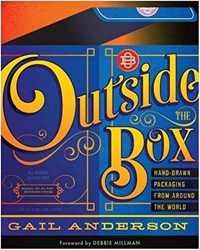 Beispielbild fr Outside the Box: Hand-Drawn Packaging from Around the World Anderson, Gail and Millman, Debbie zum Verkauf von Aragon Books Canada