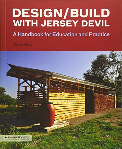 9781616893569: Design/Build with Jersey Devil: A Handbook for Education and Practice (Architecture Briefs)