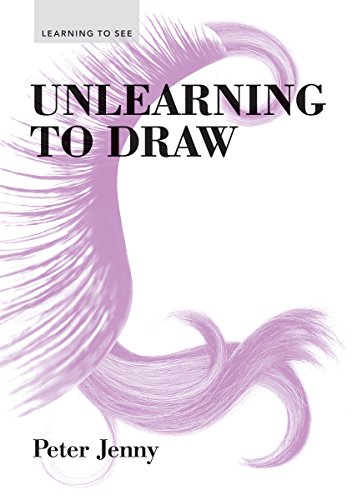 Imagen de archivo de Unlearning to Draw (Learning to See) a la venta por SecondSale