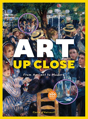 Stock image for Art up Close : From Ancient to Modern for sale by Better World Books