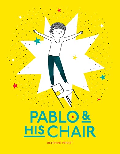 Beispielbild fr Pablo and His Chair zum Verkauf von Better World Books: West
