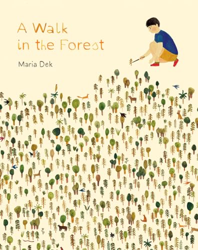 9781616895693: Walk in the Forest: (Ages 3-6, Hiking and Nature Walk Children's Picture Book Encouraging Exploration, Curiosity, and Independent Play): 1