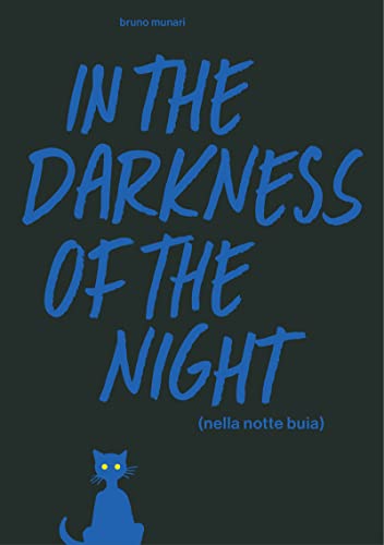 Beispielbild fr In the Darkness of the Night: A Bruno Munari Artist's Book zum Verkauf von Powell's Bookstores Chicago, ABAA