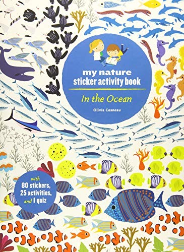 Imagen de archivo de In the Ocean: My Nature Sticker Activity Book (Ocean Environment Activity and Learning Book for Kids, Coloring, Stickers and Quiz) (My Nature Activity Book) a la venta por HPB-Movies