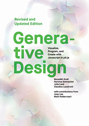 9781616897581: Generative Design: Visualize, Program, and Create with Javascript in p5.js