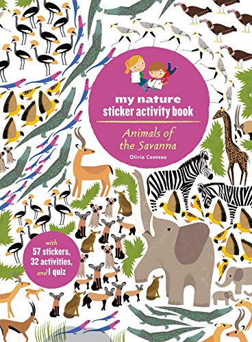 9781616897888: Animals of the Savanna: My Nature Sticker Activity Book: 1 (My Nature Sticker Activity Books)