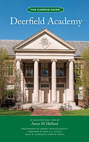 Stock image for Deerfield Academy: An Architectural Tour (Campus Guides) for sale by Decluttr