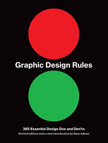 Stock image for Graphic Design Rules: 365 Essential Dos and Donts for sale by Goodwill San Antonio