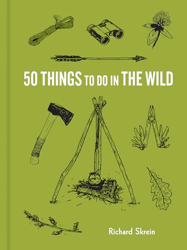 Imagen de archivo de 50 Things to Do in the Wild (Explore More) a la venta por Dream Books Co.