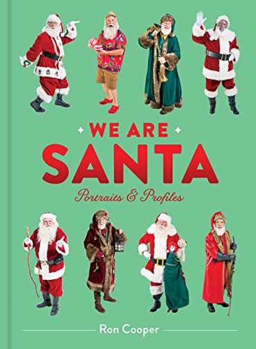 Stock image for We Are Santa: Portraits and Profiles for sale by ThriftBooks-Atlanta