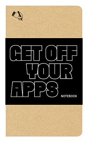 Stock image for Get Off Your Apps Notebook for sale by Marlton Books