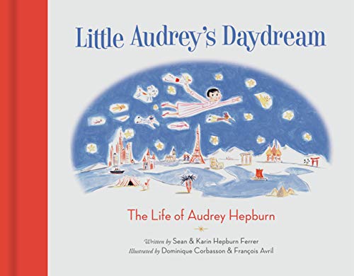 Stock image for Little Audrey's Daydream: The Life of Audrey Hepburn for sale by ZBK Books