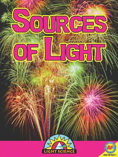 Sources of Light (Light Science) (9781616908409) by Rose, Simon