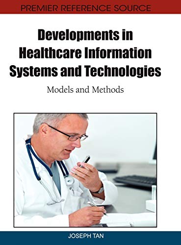 Beispielbild fr Developments in Healthcare Information Systems and Technologies: Models and Methods zum Verkauf von WorldofBooks