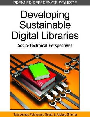 Stock image for Developing Sustainable Digital Libraries: Socio-Technical Perspectives for sale by Zubal-Books, Since 1961