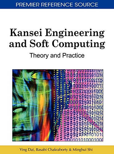 Stock image for KANSEI ENGINEERING AND SOFT COMPUTING THEORY AND PRACTICE for sale by Basi6 International