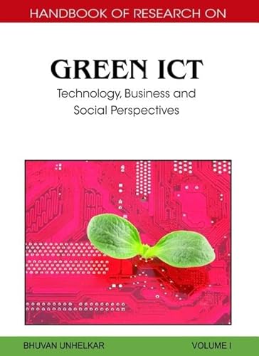 9781616928346: Handbook of Research on Green ICT: Technology, Business and Social Perspectives