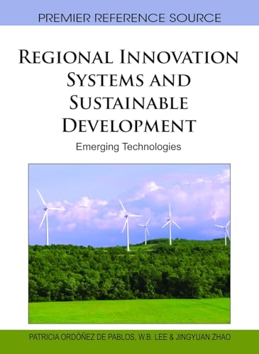 Stock image for Regional Innovation Systems and Sustainable Development: Emerging Technologies for sale by Ria Christie Collections