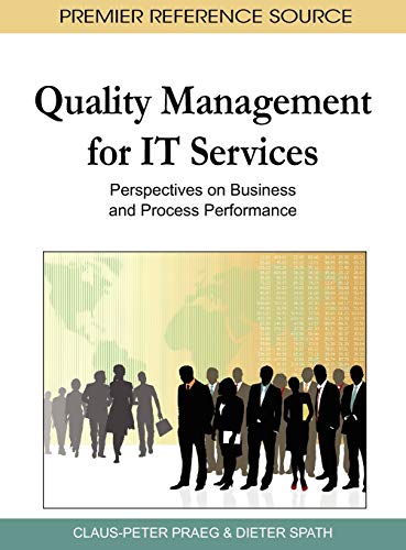 9781616928896: Quality Management for IT Services: Perspectives on Business and Process Performance (Advances in Logistics, Operations, and Management Science)