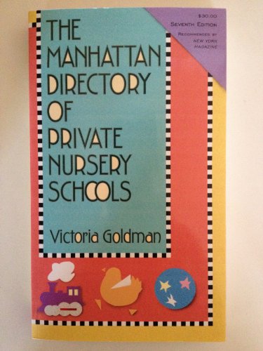 Beispielbild fr The Manhattan Directory of Private Nursery Schools, 7th Edition zum Verkauf von Better World Books